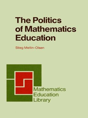 cover image of The Politics of Mathematics Education
